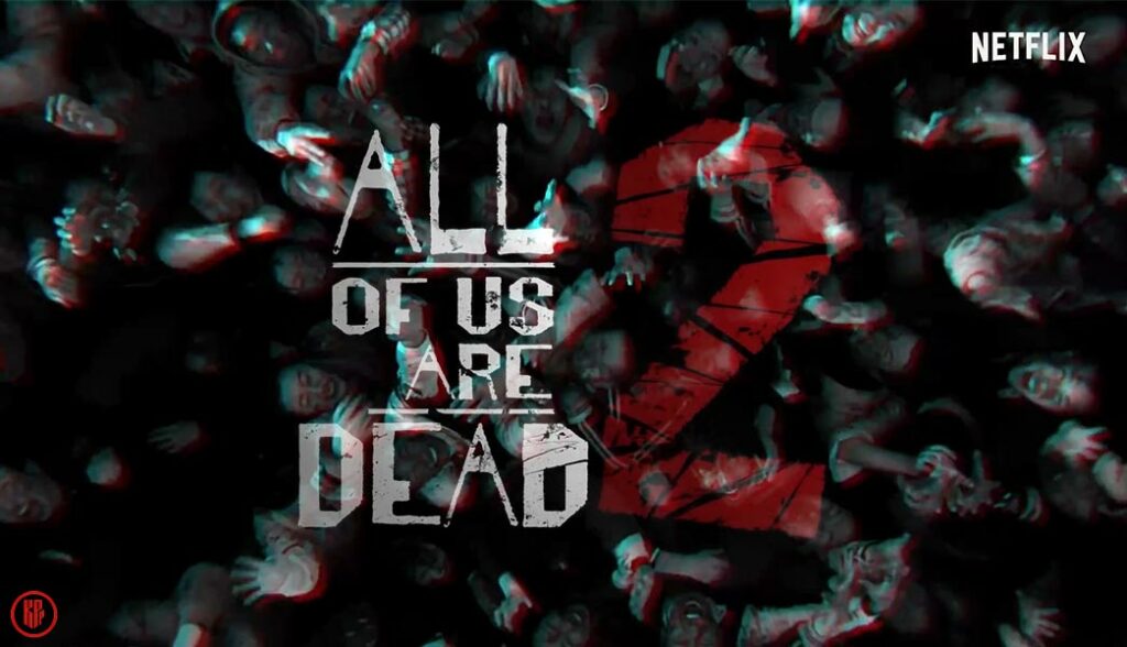 All Of Us Are Dead : Season 02, Netflix