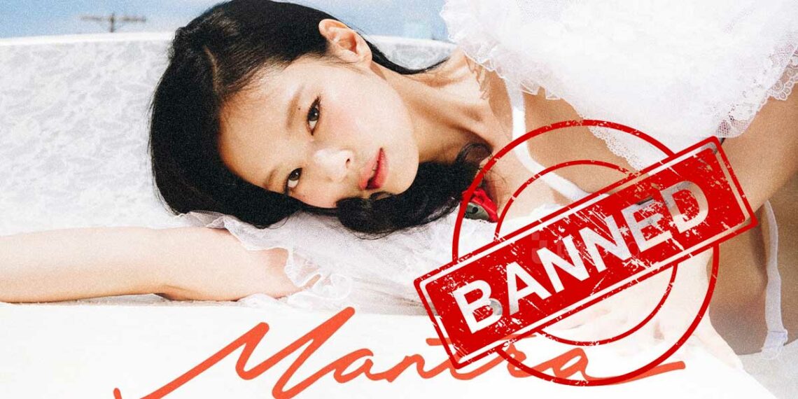 BLACKPINK Jennie song “Mantra” banned. | Multiple Sources