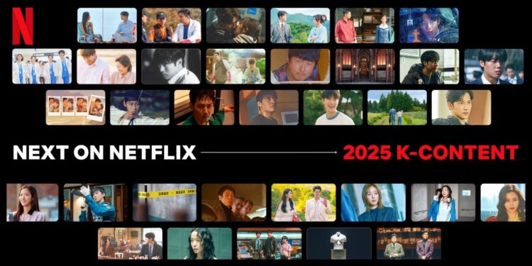 2025 Netflix K-Content Lineup: More Exciting New K-Dramas, K-Movies, and K-Variety Shows