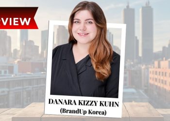 interview with danara kizzy kuhn brandup korea how foreigners can survive in korean business ecosystem