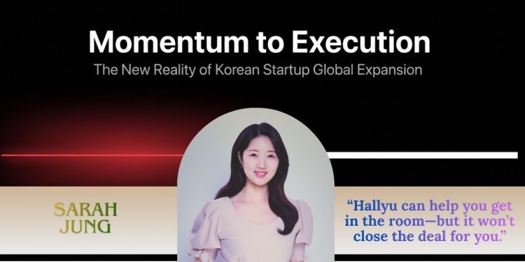 interview sarah jung hallyu effect Korean startup global expansion