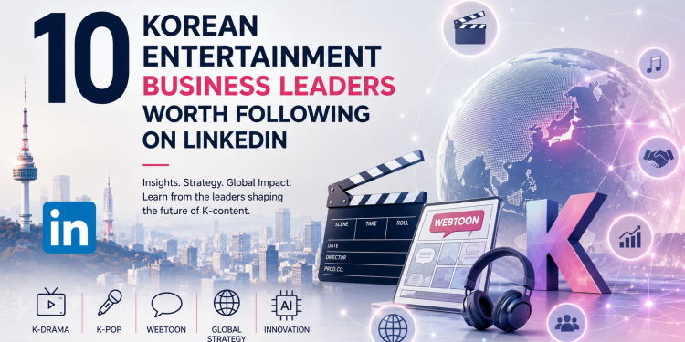 Korean entertainment business leaders linkedin